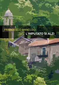 Immagine copertina libro L'imputato si alzi