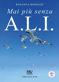 Immagine copertina libro Mai più senza A.L.I.