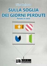 Immagine copertina libro Sulla soglia dei giorni perduti. Parole in versi