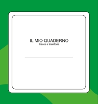Immagine copertina libro Il mio quaderno. Tracce e traiettorie