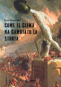 Immagine copertina libro Come il clima ha cambiato la storia