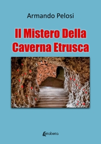 Immagine copertina libro Il mistero della caverna etrusca