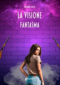 Immagine copertina libro La visione fantasma