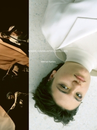 Immagine copertina libro Mikhail Karikis: Voices, Communities, Ecologies