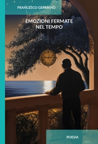 Immagine copertina libro Emozioni fermate nel tempo. Ediz. integrale