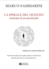Immagine copertina libro La spirale del silenzio. Anatomia di un maschicidio