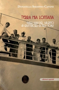 Immagine copertina libro Terra mia lontana. Dagli ulivi del Salento ai grattacieli di New York