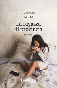 Immagine copertina libro La ragazza di provincia
