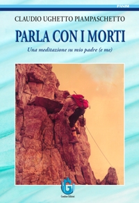 Immagine copertina libro Parla con i morti. Una meditazione su mio padre (e me)