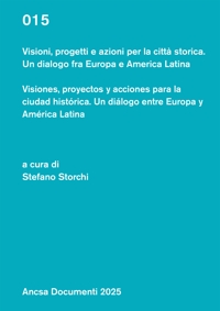 Immagine copertina libro Visioni, progetti e azioni per la città storica. Un dialogo fra Europa e America Latina