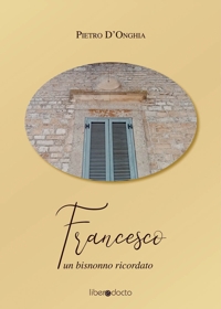 Immagine copertina libro Francesco. Un bisnonno ricordato
