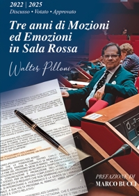 Immagine copertina libro Tre anni di mozioni ed emozioni in sala rossa. 2022/2025 discusso - votato - approvato