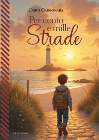 Immagine copertina libro Per cento e mille strade