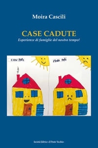 Immagine copertina libro Case perdute. Esperienze di famiglie del nostro tempo!