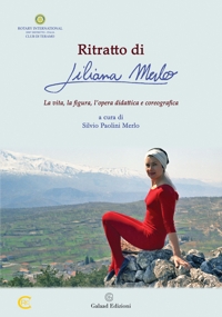 Immagine copertina libro Ritratto di Liliana Merlo. La vita, la figura, l'opera didattica e coreografica