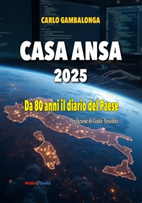 Immagine copertina libro Casa Ansa 2025. Da 80 anni il diario del paese