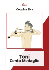Immagine copertina libro Toni cento medaglie