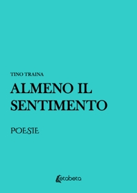 Immagine copertina libro Almeno il sentimento