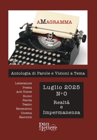 Immagine copertina libro aMagramma. Antologia di parole e visioni a tema (2025). Vol. 0: Realtà e impermanenza