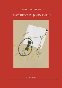 Immagine copertina libro Il sorriso di John Cage