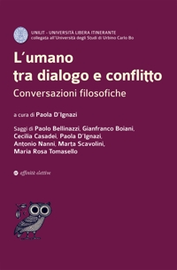 Immagine copertina libro L'umano tra dialogo e conflitto. Conversazioni filosofiche