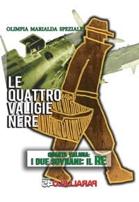 Immagine copertina libro Le quattro valige nere. Quarta valigia: I due sovrani-Il Re
