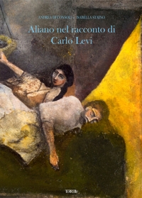 Immagine copertina libro Aliano nel racconto di Carlo Levi. Ediz. illustrata