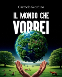 Immagine copertina libro Il mondo che vorrei