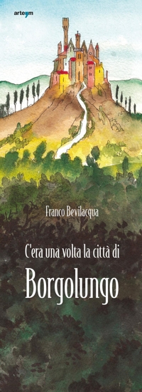 Immagine copertina libro C’era una volta la città di Borgolungo
