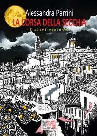 Immagine copertina libro La corsa della secchia. E altri racconti