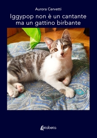 Immagine copertina libro Iggypop non è un cantante ma un gattino birbante