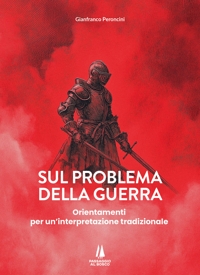 Immagine copertina libro Sul problema della guerra. Orientamenti per un'interpretazione tradizionale