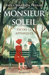 Immagine copertina libro Monsieur Soleil. Oltre le apparenze