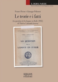Immagine copertina libro Le teorie e i fatti. La question de la langue en Italie (1925) di Thérèse Labande-Jeanroy