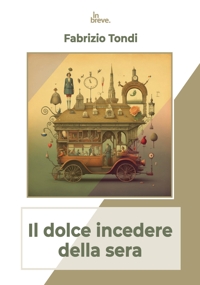 Immagine copertina libro Il dolce incedere della sera