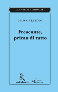 Immagine copertina libro Frescante, prima di tutto