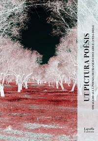 Immagine copertina libro «Ut pictura poësis». Omaggio alla poesia di Franco Costabile nel centenario della nascita (1924-2024). Catalogo della mostra