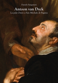Immagine copertina libro Antoon van Dyck. La pala Orero a San Michele di Pagana