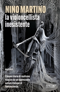 Immagine copertina libro La violoncellista inesistente