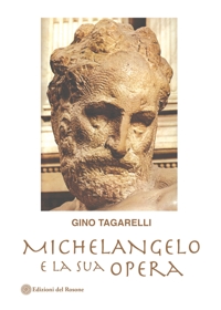 Immagine copertina libro Michelangelo e la sua opera