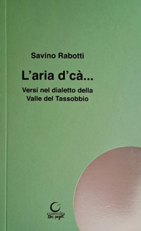 Immagine copertina libro L'aria d' cà. Versi in dialetto della Valle del Tassobbio
