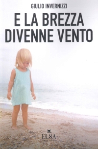 Immagine copertina libro E la brezza divenne vento. Ediz. integrale
