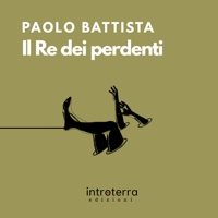 Immagine copertina libro Il re dei perdenti