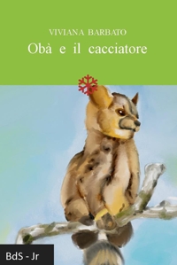Immagine copertina libro Obà e il cacciatore. Ediz. illustrata