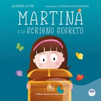 Immagine copertina libro Martina e lo scrigno segreto. Mondo incantato ovetti