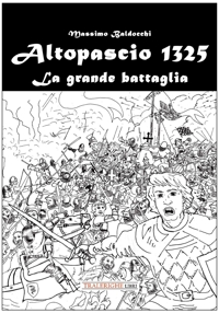 Immagine copertina libro Altopascio 1325. La grande battaglia