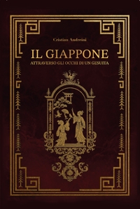 Immagine copertina libro Il Giappone. Attraverso gli occhi di un gesuita