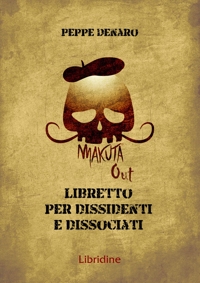 Immagine copertina libro Makuta out. Libretto per dissidenti e dissociati