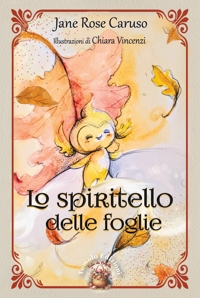 Immagine copertina libro Lo spiritello delle foglie