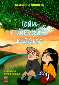 Immagine copertina libro Ioan e l'amuleto magico